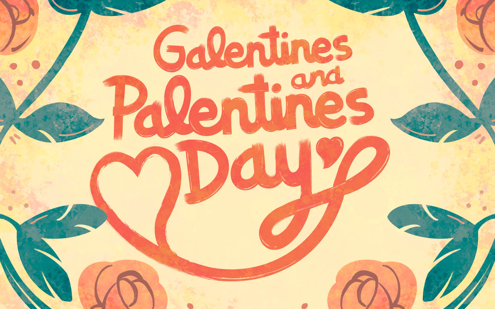 Galentine's & Palentine's Day