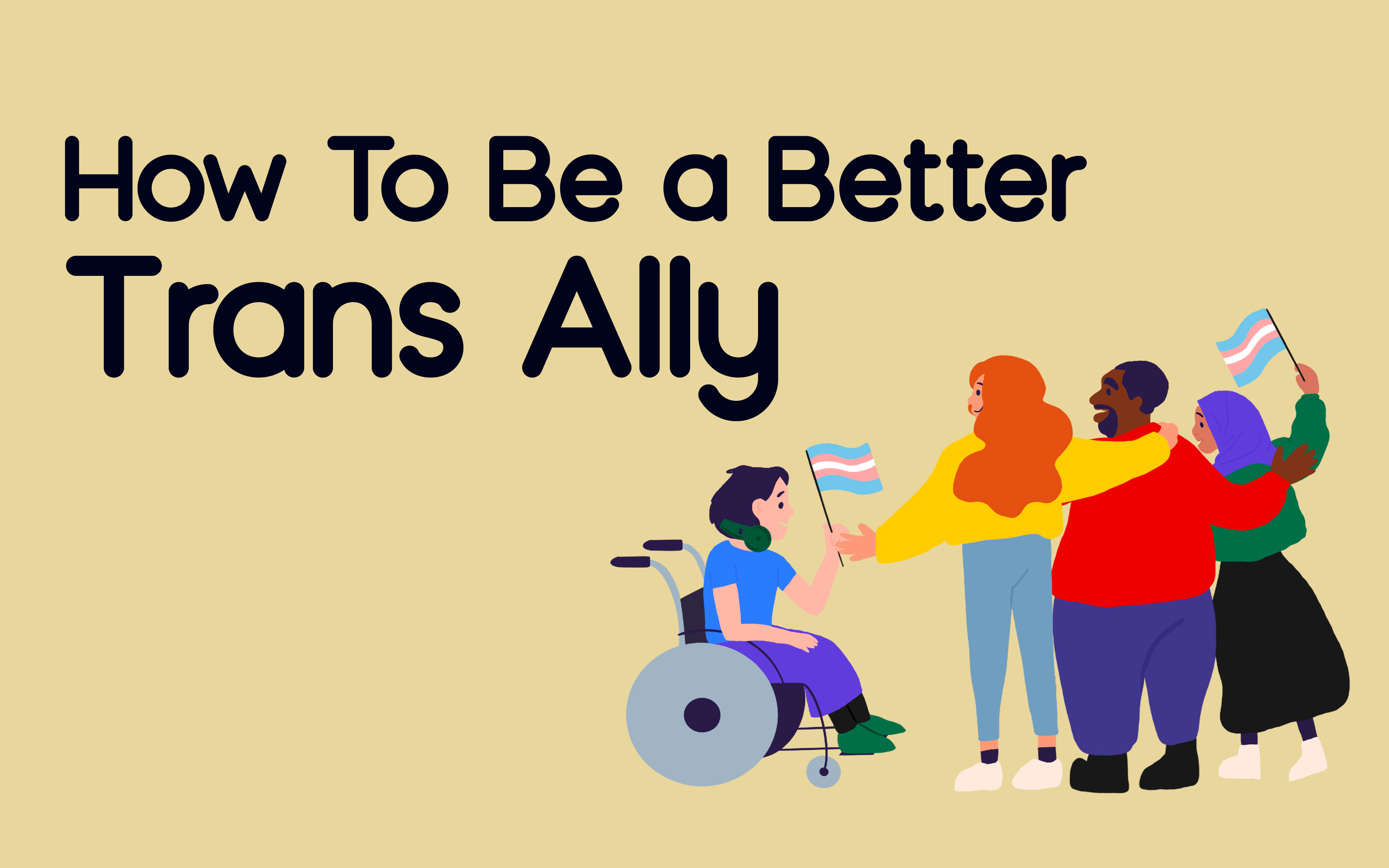 How To Be a Better Trans Ally