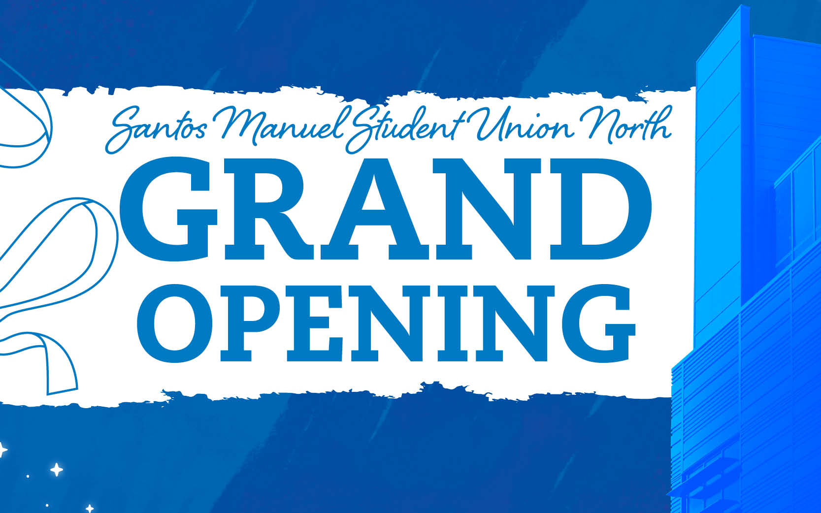Santos Manuel Student Union Grand Opening