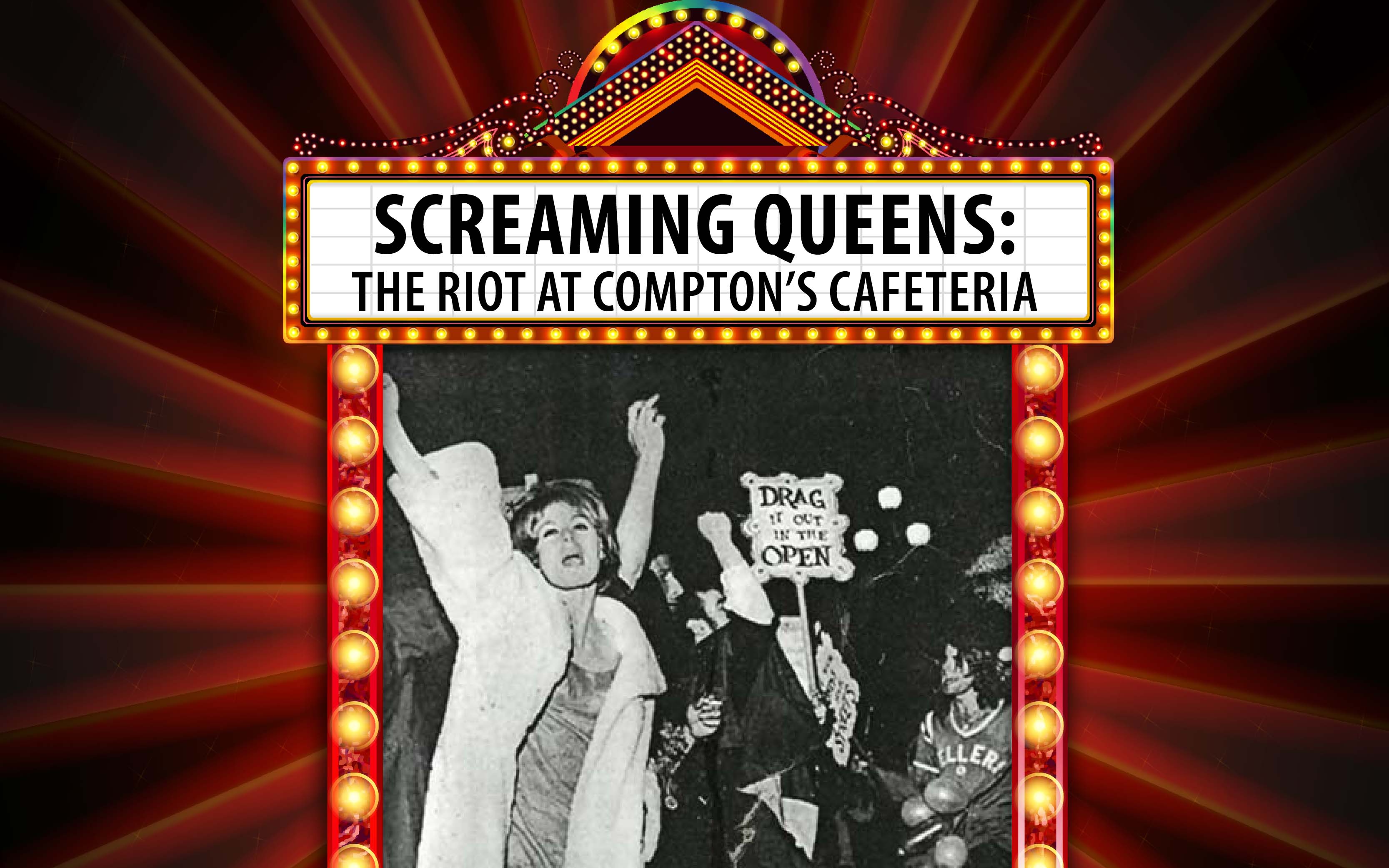 Screaming Queens: The Riot at Compton's Cafeteria