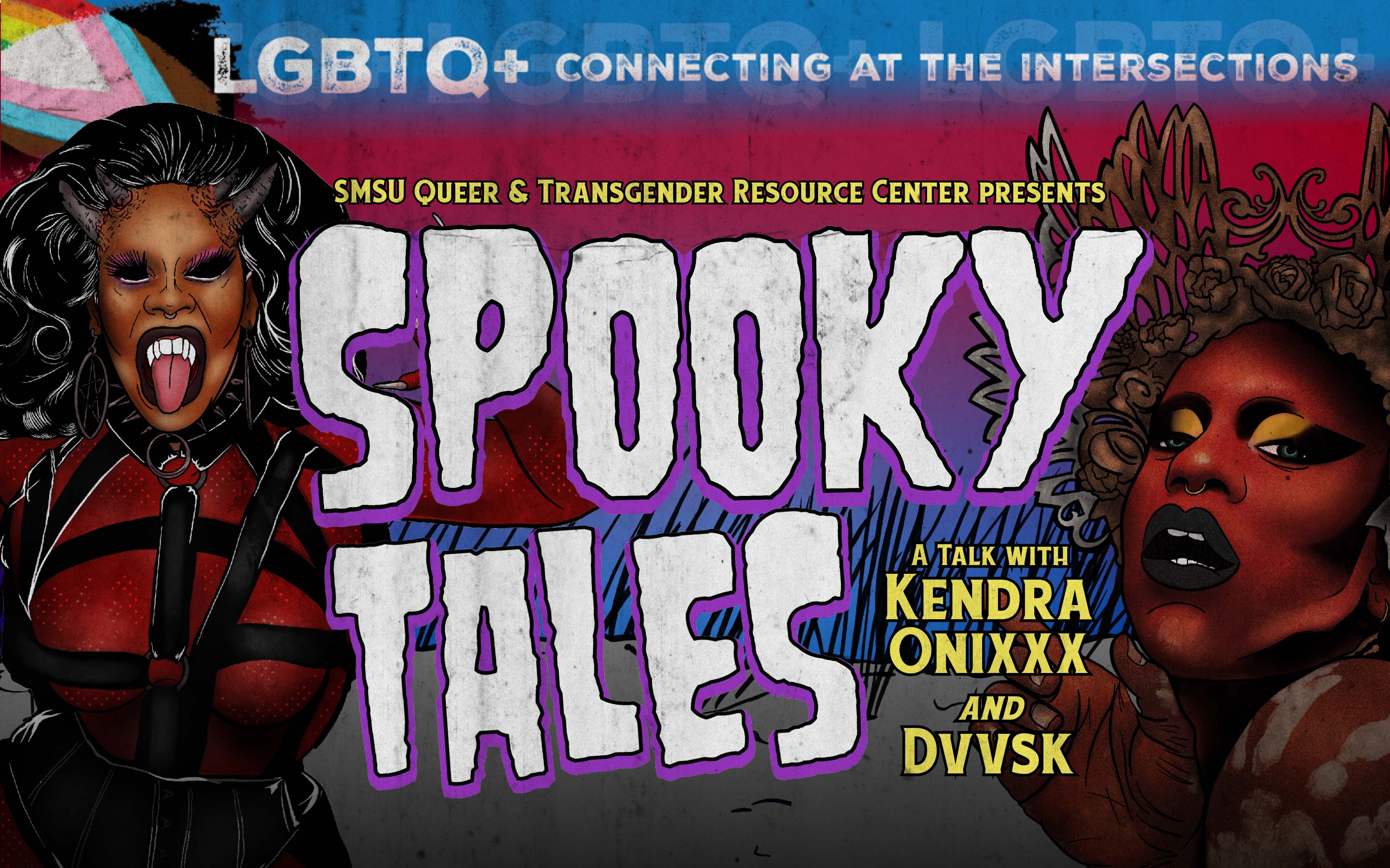 LGBTQ+ Connecting at the Intersections: SMSU Queer & Transgender Resource Center Presents "Spooky Tales:A Talk with Kendra Onixx and Dvvsk"