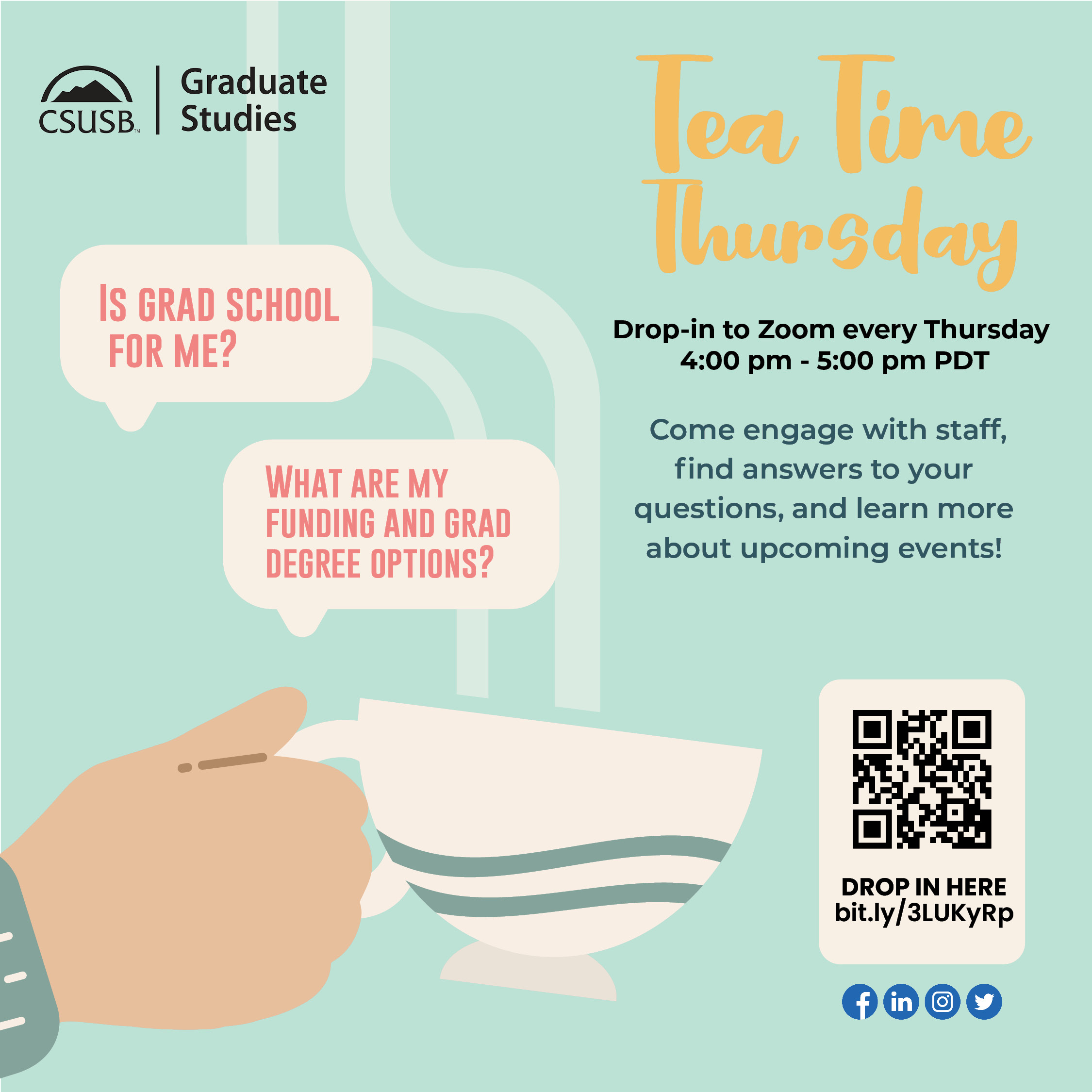 Grab yourself a cup of tea and chat about Grad school at CSUSB!