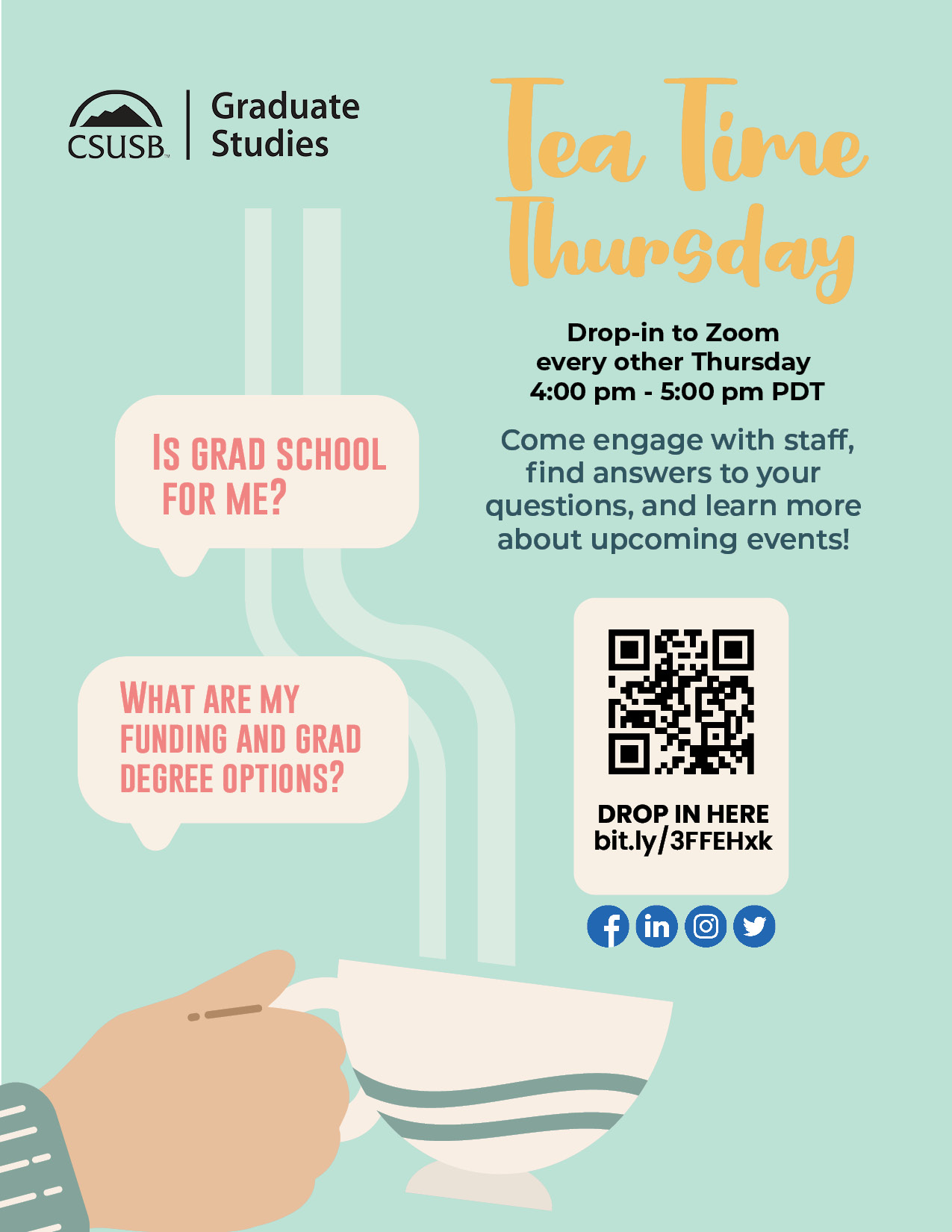 Grab yourself a cup of tea and chat about Grad school at CSUSB!