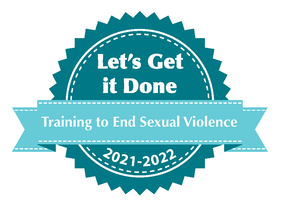 Let's Get It Done; Training to End Sexual Violence  2021-2022