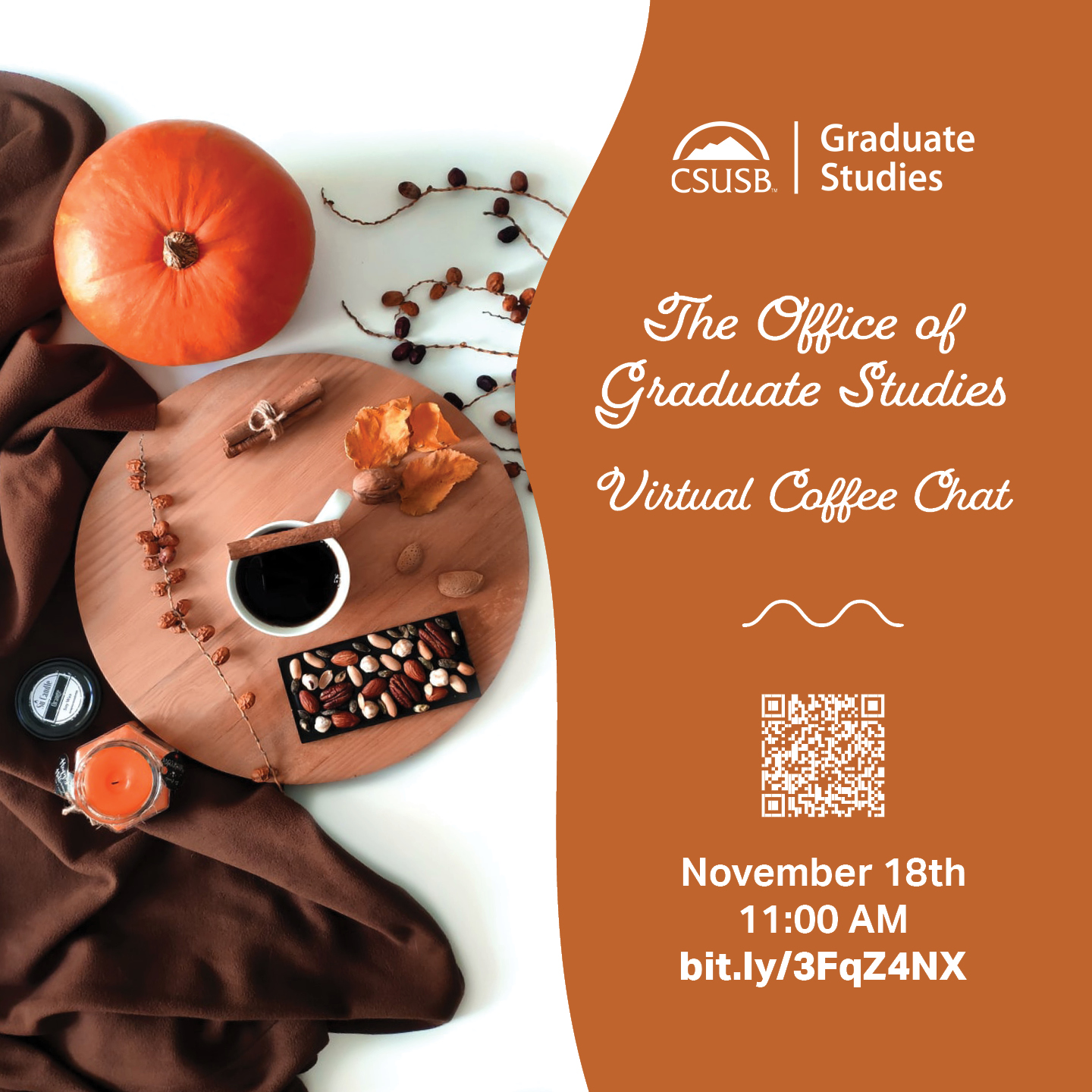 Meet with graduate student and learn more about graduate programs at CSUSB Office of Graduate Studies. Grab your cup of coffee and join us online!