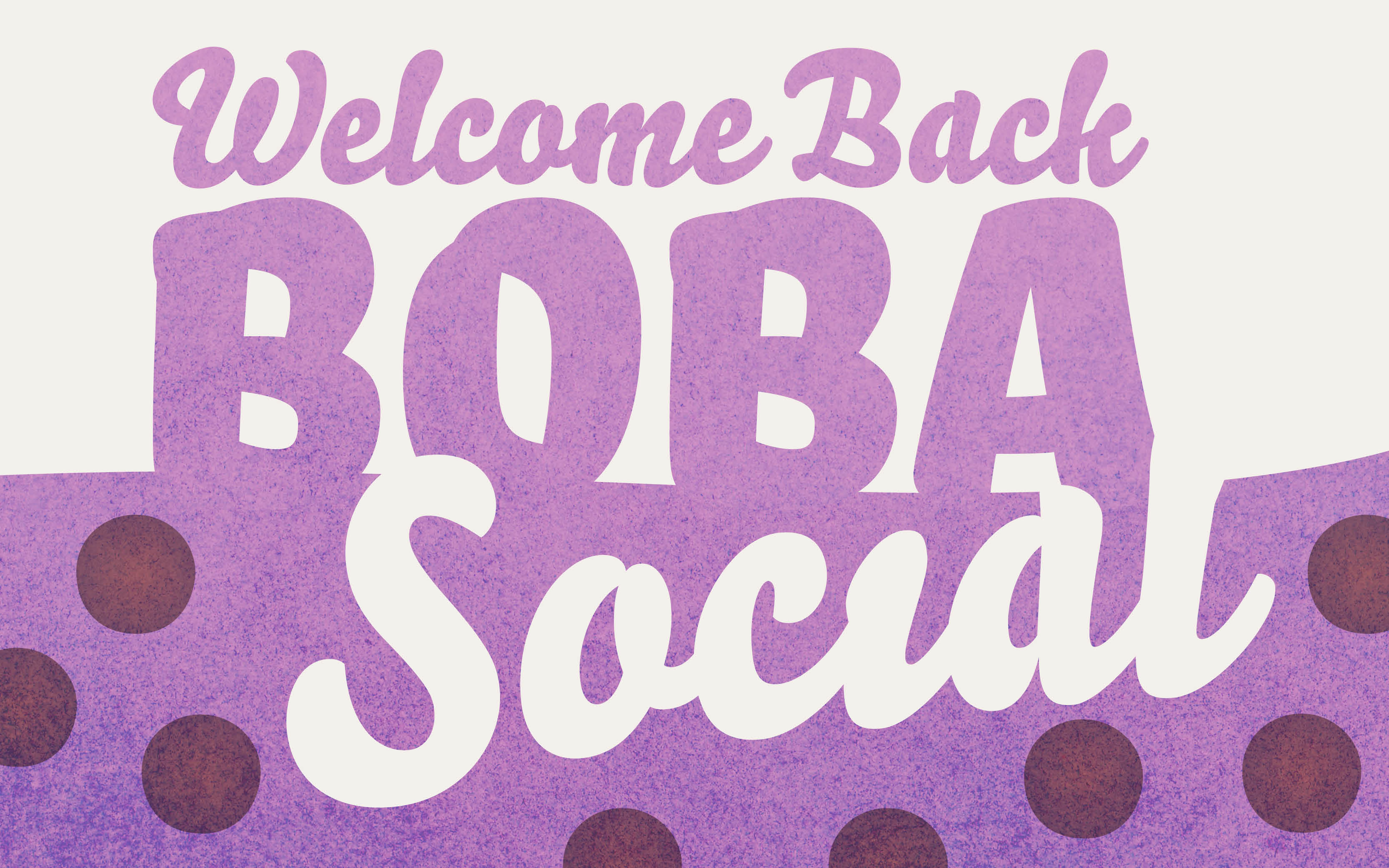 Welcome Back Boba Social