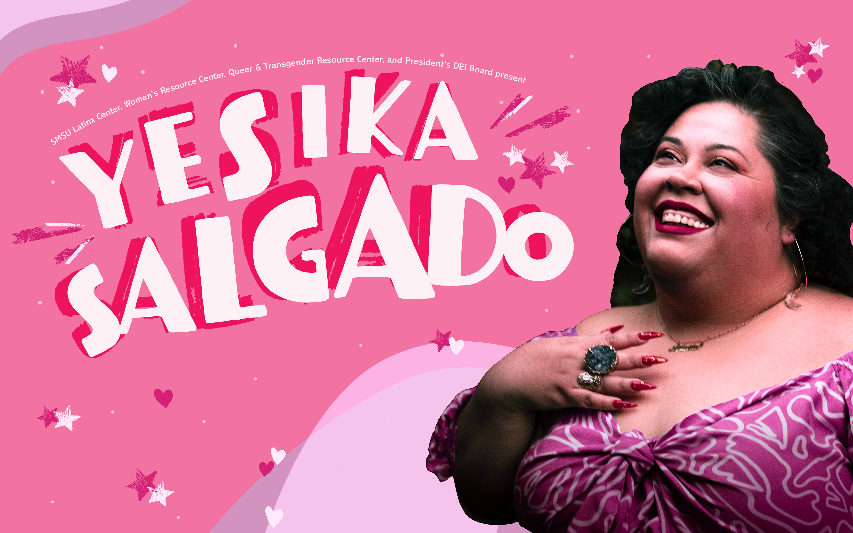 SMSU Latinx Center, Womens Resource Center, and President's DEI Board Presents "Yesika Salgado"
