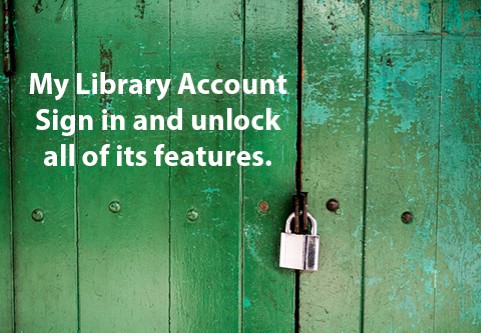 My Library Account Sign in and unlock all of its features