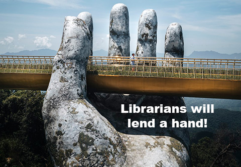 Librarians will lend a hand!