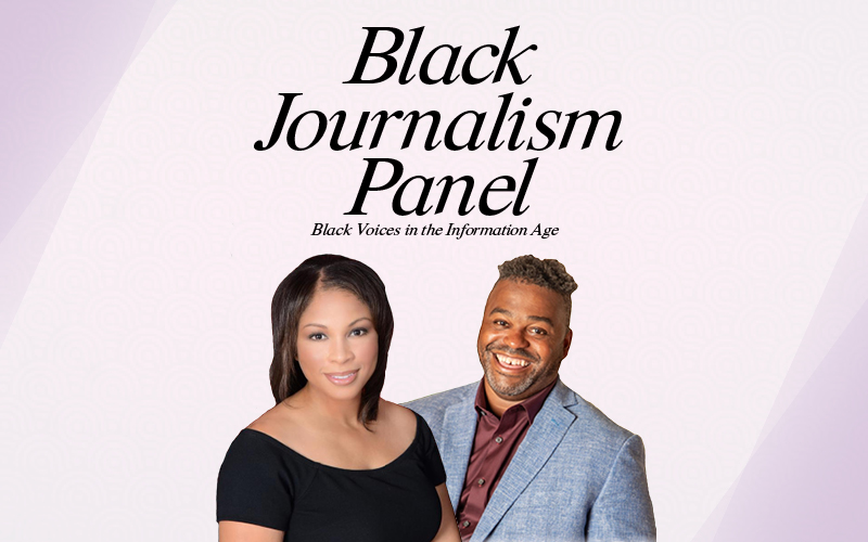 Black Journalism Panel: Black Voices in the Information Age