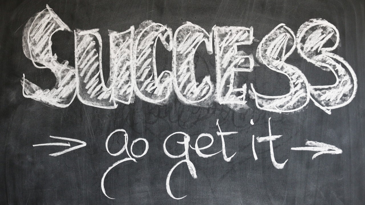 Success, go get it!